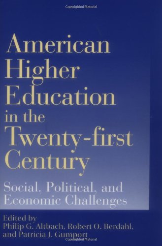 Imagen de archivo de American Higher Education in the Twenty-First Century : Social, Political, and Economic Challenges a la venta por Better World Books: West
