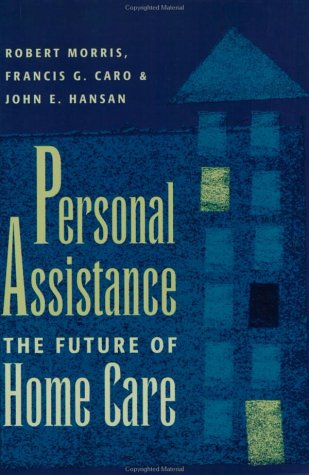 Imagen de archivo de Personal Assistance: The Future of Home Care a la venta por Southern Maryland Books