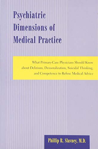 Psychiatric Dimensions of Medical Practice: What Primary-care