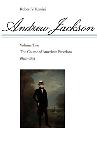 Stock image for Andrew Jackson: The Course of American Freedom, 1822-1832 (Volume 2) for sale by HPB Inc.