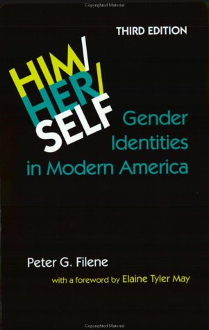 Beispielbild fr Him/Her/Self: Gender Identities in Modern America zum Verkauf von Wonder Book