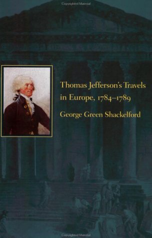 Imagen de archivo de Thomas Jefferson's Travels in Europe, 1784-1789 a la venta por Better World Books