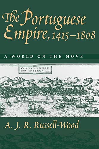 Beispielbild fr The Portuguese Empire, 1415-1808: A World on the Move zum Verkauf von Books From California