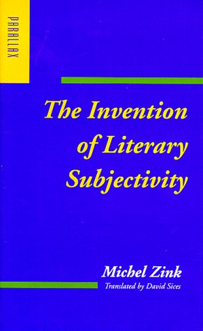 Stock image for The Invention of Literary Subjectivity (Parallax: Re-visions of Culture and Society) for sale by Ergodebooks