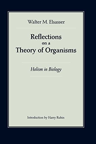 Imagen de archivo de Reflections on a Theory of Organisms a la venta por GF Books, Inc.