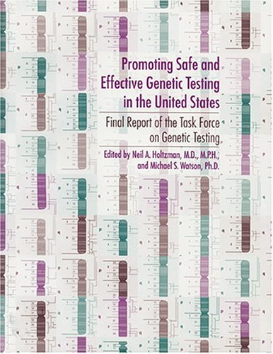 Beispielbild fr Promoting Safe and Effective Genetic Testing in the United States: Final Report of the Task Force on Genetic Testing zum Verkauf von HPB-Red