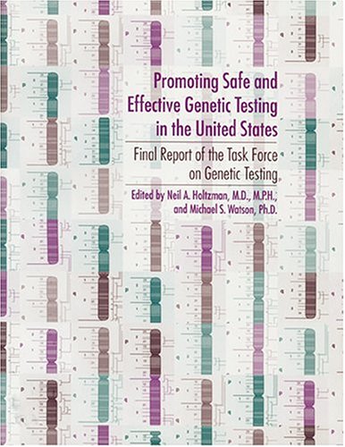 Stock image for Promoting Safe and Effective Genetic Testing in the United States: Final Report of the Task Force on Genetic Testing for sale by HPB-Red