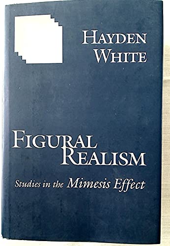 Stock image for Figural Realism: Studies in the Mimesis Effect for sale by HPB-Red