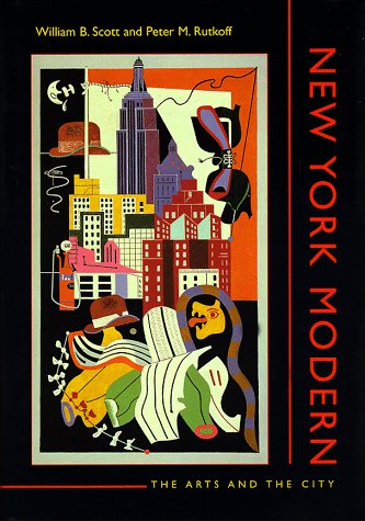 9780801859984: New York Modern: The Arts and the City