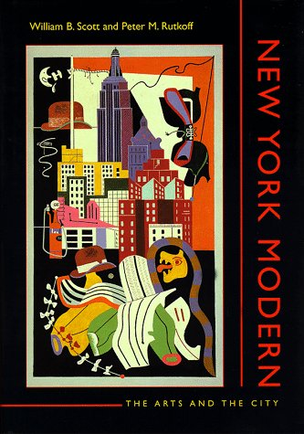 Stock image for New York Modern: The Arts and the City for sale by Gulf Coast Books