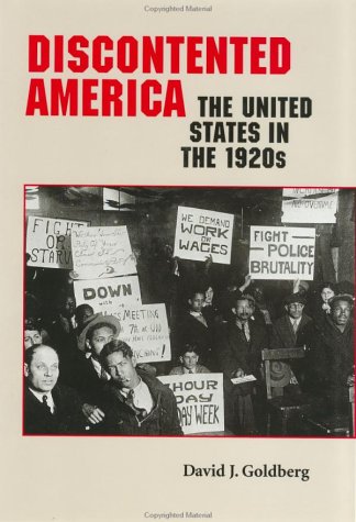 Imagen de archivo de Discontented America: The United States in the 1920s (The American Moment) a la venta por Orphans Treasure Box