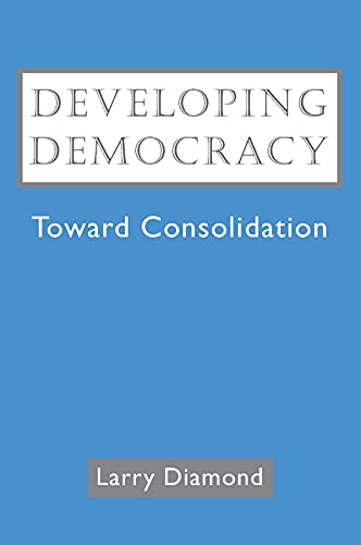 9780801860140: Developing Democracy: Toward Consolidation