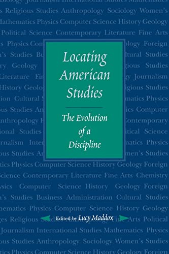 Stock image for Locating American Studies : The Evolution of a Discipline for sale by Better World Books