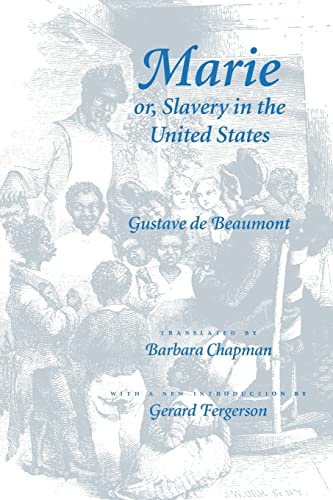 Stock image for Marie or, Slavery in the United States: A Novel of Jacksonian America (Race in the Americas) for sale by Textbooks_Source