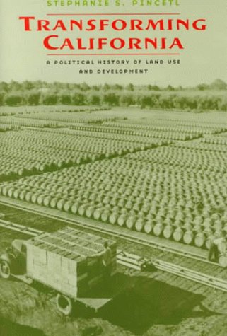 Beispielbild fr Transforming California: A Political History of Land Use and Development zum Verkauf von The Book Merchant, LLC
