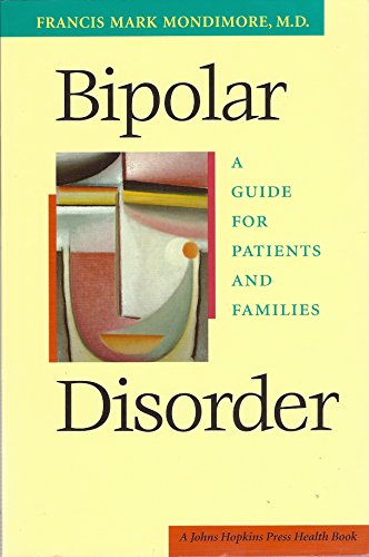 Imagen de archivo de Bipolar Disorder: A Guide for Patients and Families a la venta por SecondSale