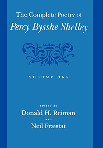 9780801861192: The Complete Poetry of Percy Bysshe Shelley: Volume One: Volume 1