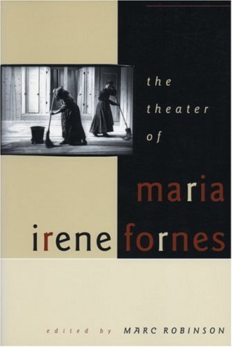 Beispielbild fr Theater of Maria Irene Fornes. zum Verkauf von Powell's Bookstores Chicago, ABAA