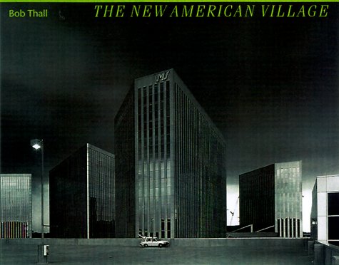 Stock image for The New American Village (Creating the North American Landscape) for sale by Open Books