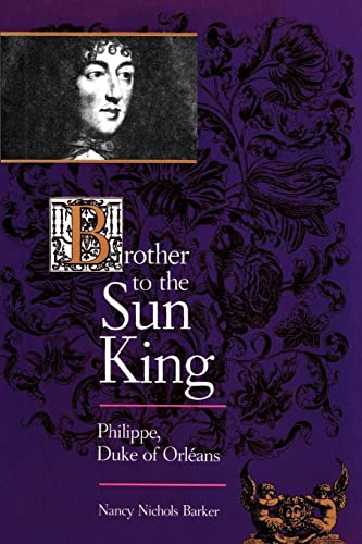 9780801861642: Brother to the Sun King: Philippe, Duke of Orleans