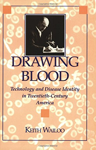Beispielbild fr Drawing Blood : Technology and Disease Identity in Twentieth-Century America zum Verkauf von Better World Books