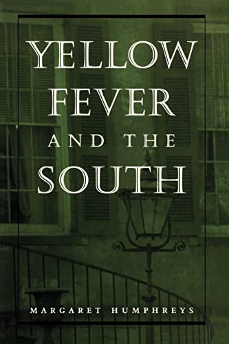 Beispielbild fr Yellow Fever and the South zum Verkauf von Blackwell's
