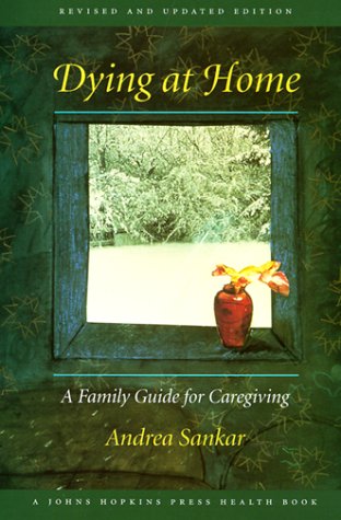 9780801862038: Dying at Home: A Family Guide for Caregiving