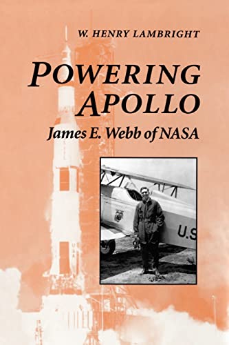 Beispielbild fr Powering Apollo: James E. Webb of NASA (New Series in NASA History) zum Verkauf von HPB-Red