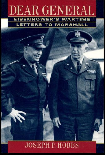 Stock image for Dear General: Eisenhower's Wartime Letters to Marshall for sale by Half Price Books Inc.