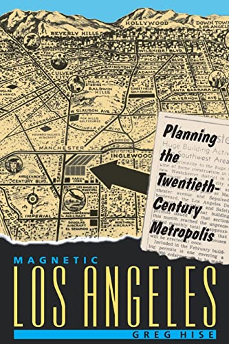 Beispielbild fr Magnetic Los Angeles: Planning the Twentieth-Century Metropolis (Creating the North American Landscape) zum Verkauf von BooksRun