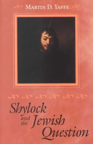 9780801862618: Shylock and the Jewish Question (Johns Hopkins Jewish Studies)