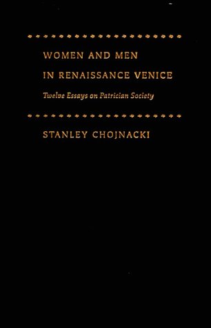 9780801862694: Women and Men in Renaissance Venice: Twelve Essays on Patrician Society