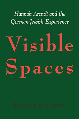 Beispielbild fr Visible Spaces: Hannah Arendt and the German-Jewish Experience (Johns Hopkins Jewish Studies) zum Verkauf von Once Upon A Time Books