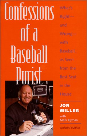 Beispielbild fr Confessions of a Baseball Purist: What's Right--and Wrong--with Baseball, as Seen from the Best Seat in the House zum Verkauf von SecondSale