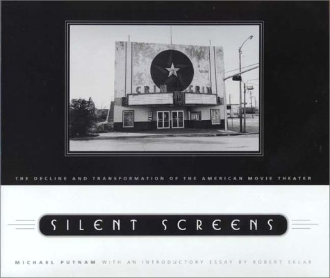 Stock image for Silent Screens: The Decline and Transformation of the American Movie Theater (Creating the North American Landscape (Hardcover)) for sale by Amazing Books Pittsburgh