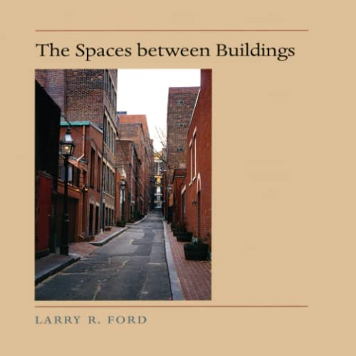 Stock image for The Spaces between Buildings (Center Books on Space, Place, and Time) for sale by WorldofBooks