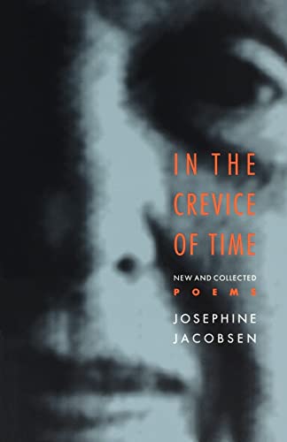 In the Crevice of Time: New and Collected Poems (Johns Hopkins: Poetry and Fiction) (9780801863394) by Jacobsen, Josephine