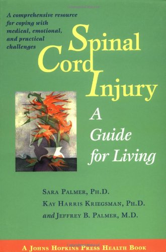 Stock image for Spinal Cord Injury : A Guide for Living for sale by Better World Books