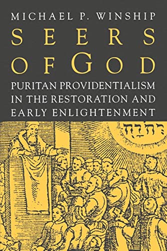 Beispielbild fr Seers of God: Puritan Providentialism in the Restoration and Early Enlightenment (Early America: History, Context, Culture) zum Verkauf von GF Books, Inc.