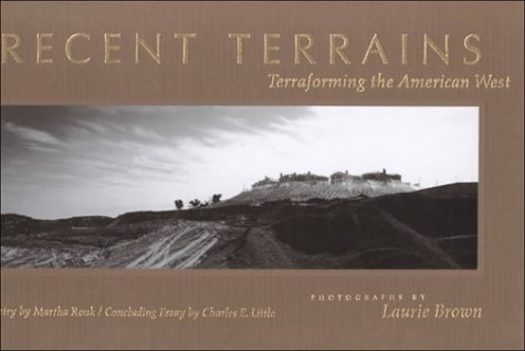 Imagen de archivo de Recent Terrains: Terraforming the American West (Creating the North American Landscape) a la venta por Jeffrey Blake