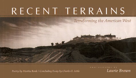 Beispielbild fr Recent Terrains : Terraforming the American West zum Verkauf von Better World Books