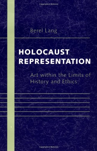 Stock image for Holocaust Representation : Art Within the Limits of History and Ethics for sale by Better World Books