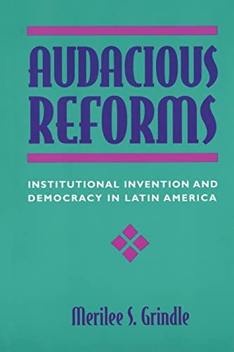 Imagen de archivo de Audacious Reforms : Institutional Invention and Democracy in Latin America a la venta por Better World Books