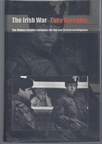 Beispielbild fr The Irish War : The Hidden Conflict Between the IRA and British Intelligence zum Verkauf von Better World Books