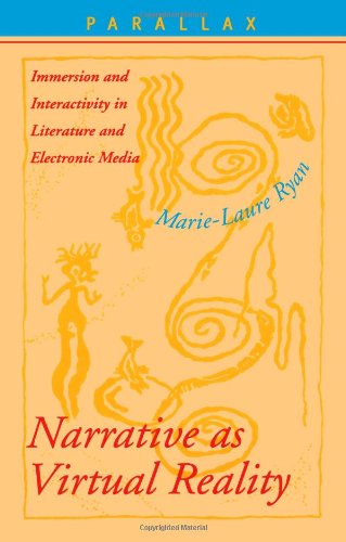 Beispielbild fr Narrative as Virtual Reality: Immersion and Interactivity in Literature and Electronic Media (Parallax: Re-visions of Culture and Society) zum Verkauf von GF Books, Inc.
