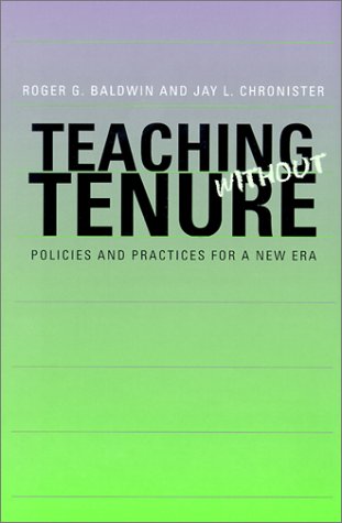 Beispielbild fr Teaching Without Tenure : Policies and Practices for a New Era zum Verkauf von Better World Books