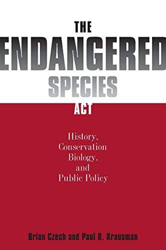 Stock image for The Endangered Species Act: : History, Conservation, Biology, and Public Policy for sale by BooksRun