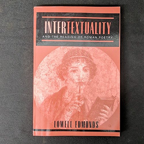 Beispielbild fr Intertextuality and the Reading of Roman Poetry zum Verkauf von Better World Books