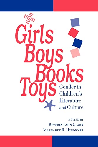Beispielbild fr Girls, Boys, Books, Toys: Gender in Children's Literature and Culture zum Verkauf von Wonder Book
