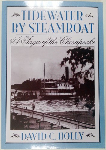 Stock image for Tidewater By Steamboat: a Saga of the Chesapeake for sale by Transition Living